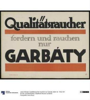 Qualitätsraucher rauchen nur Garbaty