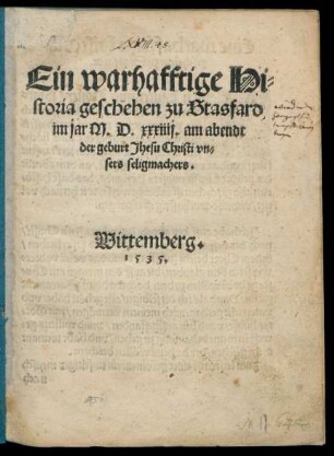 Ein warhafftige Hi=||storia geschehen zu Stasfard || im jar M.D.xxxiiij. am abendt || der geburt Jhesu Christi vn=||sers seligmachers.||