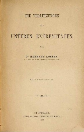Die Verletzungen der unteren Extremitäten
