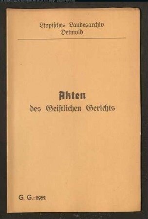 Ehestreit zwischen dem Kolon Johann Heinrich Grönewald Nr. 64 Brakelsiek und seiner Ehefrau Louise, geb. Räker von Nr. 19 Brakelsiek, getraut 1837