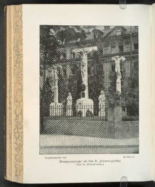 Kreuzigungsgruppe auf dem St. Johannis-Friedhof. Nach der Wiederherstellung. (Zu Seite 537.)