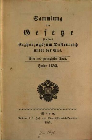 Sammlung der Gesetze für das Erzherzogthum Oesterreich unter der Ens. 24. 1842 (1844)