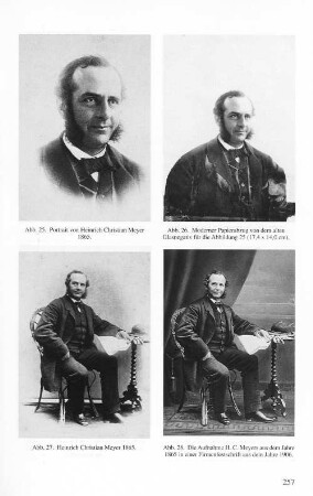 Abb. 25. Portrait von Heinrich Christian Meyer 1865. Abb. 26. Moderner Papierabzug von dem alten Glasnegativ für die Abbildung 25 (17,4 x 14,0 cm). Abb. 27. Heinrich Christian Meyer 1865. Abb. 28. Die Aufnahme H. C. Meyers aus dem Jahre 1865 in einer Firmenfestschrift aus dem Jahre 1906.