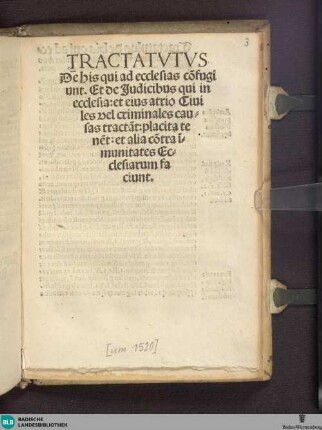 TRACTATVTVS || De his qui ad ecclesias cõfugi||unt. Et de Judicibus qui in || ecclesia: et eius atrio Ciui||les vel criminales cau=||sas tractãt: placita te||nẽt: et alia cõtra ĩ=||munitates Ec=||clesiarum fa||ciunt.||