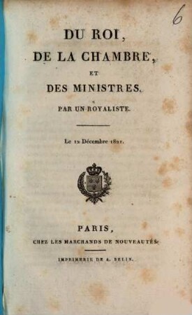 Du Roi, de la chambre, et des ministres