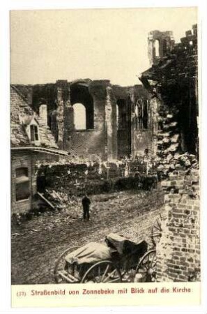 Nummerierte Kriegs-Erinnerungs-Karte: Nr. 37: Straßenbild von Zonnebeke mit Blick auf die Kirche
