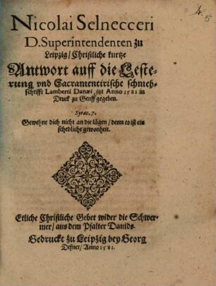 Nicolai Selnecceri ... Christliche kurtze Antwort auff die Lesterung und Sacramentirische schmehschrifft Lamberti Danaei