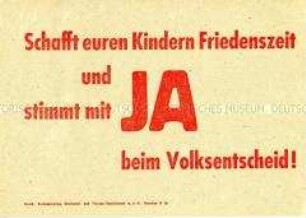Handzettel mit Losung zum Volksentscheid über die Enteignung der Nazi- und Kriegsverbrecher