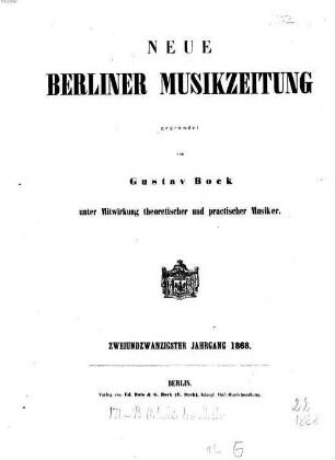Neue Berliner Musikzeitung. 22. 1868