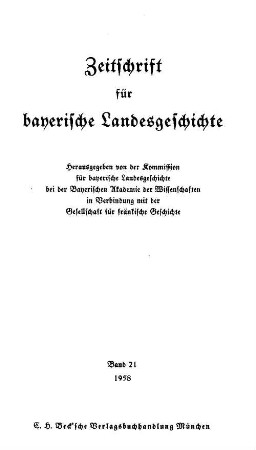 Zeitschrift für bayerische Landesgeschichte : ZBLG. 21, 21. 1958
