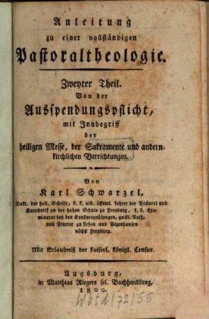 Anleitung zu einer vollständigen Pastoraltheologie, 2. Von der Ausspendungspflicht, mit Innbegriff der heiligen Messe, der Sakramente und andern kirchlichen Verrichtungen