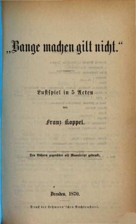 Bange machen gilt nicht