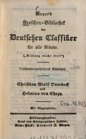 Christian Adolf Overbeck und Helmina von Chezy : mit Biographien