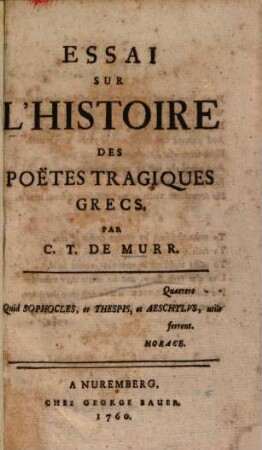 Essai Sur L'Histoire Des Poëtes Tragiques Grecs
