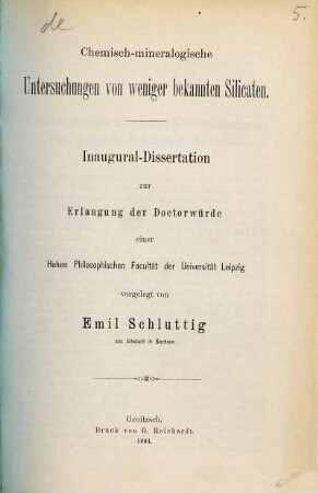 Chemisch-mineralogische Untersuchungen von weniger bekannten Silicaten : Leipziger Inaug. Diss.