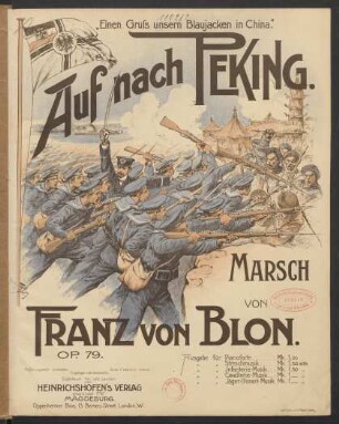 Auf nach Peking : Marsch : op. 79