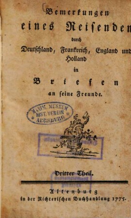 Bemerkungen eines Reisenden durch Deutschland, Frankreich, England und Holland : in Briefen an seine Freunde, 3