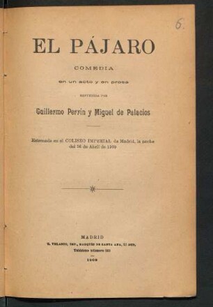 El pájaro : comedia en un acto y en prosa
