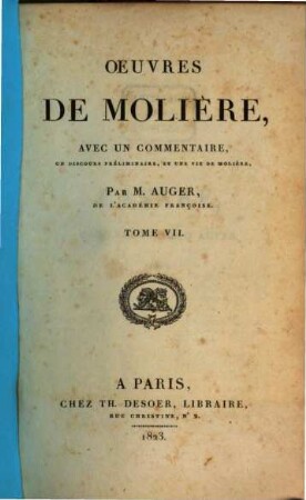Oeuvres de Molière : avec un commentaire, un discours préliminaire, et une vie de Molière. 7
