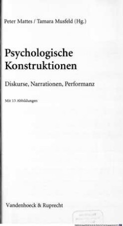 Psychologische Konstruktionen : Diskurse, Narrationen, Performanz