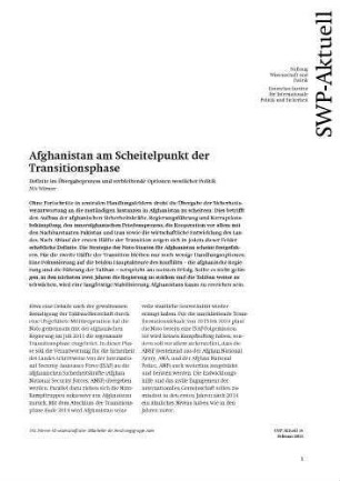 Afghanistan am Scheitelpunkt der Transitionsphase : Defizite im Übergabeprozess und verbleibende Optionen westlicher Politik
