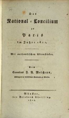 Das National-Concilium zu Paris im Jahre 1811 : mit authentischen Aktenstücken