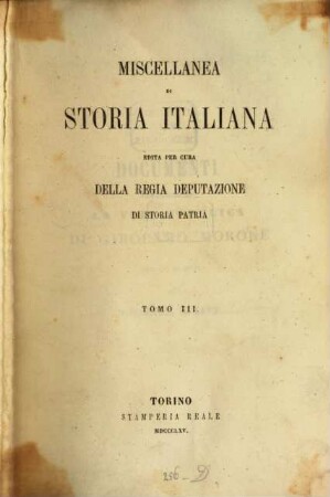 Miscellanea di storia italiana. 3. 1865