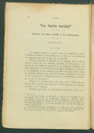 "La fuerte verdad" : (Farsa en dos actos y un prólogo)
