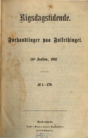 Forhandlinger i Folketinget. Ordentlige samling. 14. 1862, Nr. 1 - 179