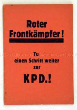 Propagandaschrift der KPD zur Mitgliederwerbung unter den Angehörigen des RFB
