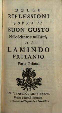 Delle Riflessioni Sopra Il Buon Gusto Nelle Scienze e nell'Arti, 1