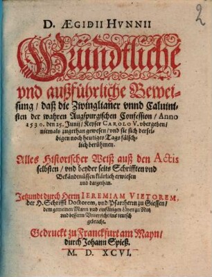 Gründtliche und ausführliche Beweisung, dass die Zwinglianer ... der Augsburgischen Confession niemals zugetan gewesen ...