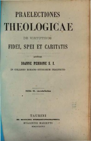 Praelectiones theologicae de virtutibus fidei, spei et caritatis