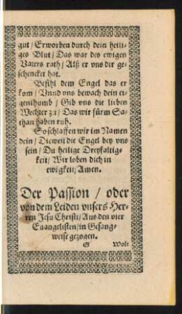 Der Passion/ oder von dem Leiden unsers Herren Jesu Christi ...