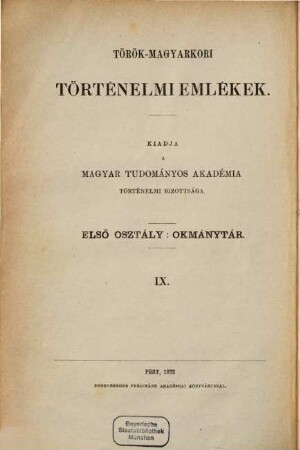 Török-magyarkori történelmi emlékek. Osztály 1, Okmánytár. 9. 1872