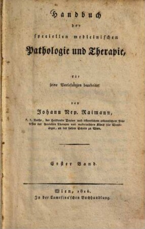 Handbuch der speciellen medicinischen Pathologie und Therapie. 1