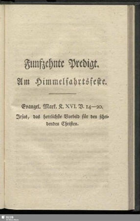 Funfzehnte Predigt. Am Himmelfahrtsfeste