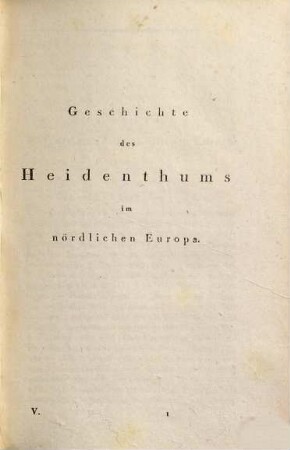 Geschichte des Heidenthums im nördlichen Europa, 1. Die Religionen der finnischen, slawischen und skandinavischen Völker