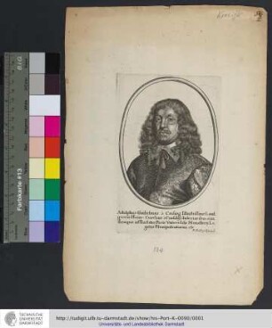 Adolphus Guilielmus à Crosieg, Illustrißimæ Landgraviæ Hasso-Casselanæ à Consilijs Interioribus, eiusdemquæ ad Tractatus Pacis Vniversalis Monasterij Legatus Plenipotentiarius, etc / P. Aubry Excud.