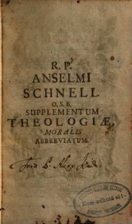 A. R. P. Jacobi Dorsi Benedictini Weingartensis Instructio Confessarii : In Tres Partes Divisa ...