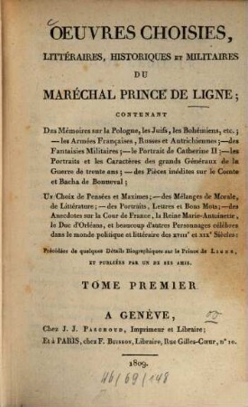 Oeuvres choisies, littéraires, historiques et militaires : Contenant des mémoires sur la Pologne ..., 1. - XXII, 416 S.