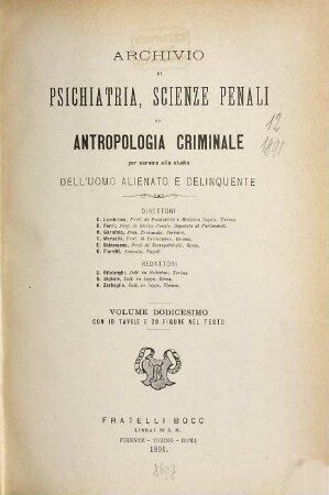 Archivio di psichiatria, scienze penali ed antropologia criminale per service allo studio dell'uomo alienato e delinquente. 12. 1891