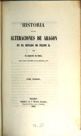 Historia de las alteraciones de Aragon en el reinado de Felipe II, 1