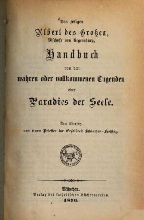 Des seligen Albert des Großen, Bischof von Regensburg, Handbuch von den wahren und vollkommenen Tugenden der Seele