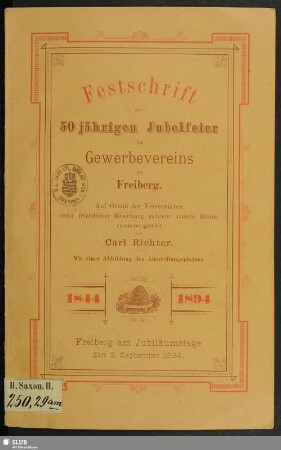 Festschrift zur 50jährigen Jubelfeier des Gewerbevereins zu Freiberg : 1844-1894