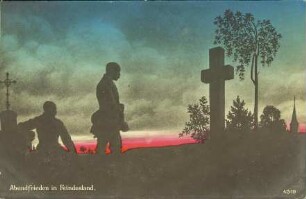 Abendfrieden in Feindesland.
