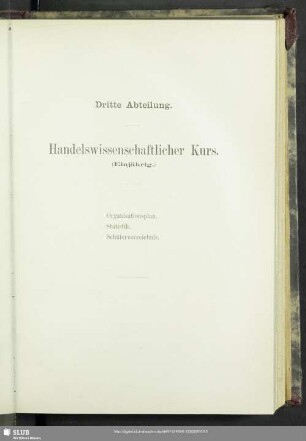 Dritte Abteilung. Handelswissenschaftlicher Kurs. (Einjährig)