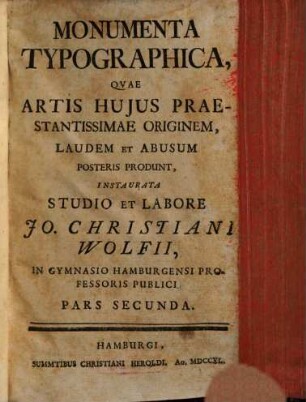 Monumenta typographica, quae artis huius praestantissimae originem, laudem et abusum posteris produnt, 2
