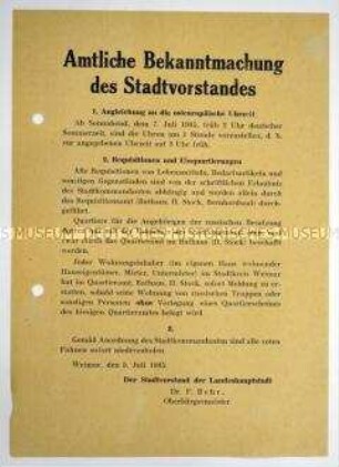 Amtliche Bekanntmachung des Stadtvorstandes von Weimar zur Angleichung an die osteuropäische Uhrzeit, Requisitionen und Einquartierungen, sowie zum Niederholen roter Fahnen auf Anweisung des Stadtkommandanten