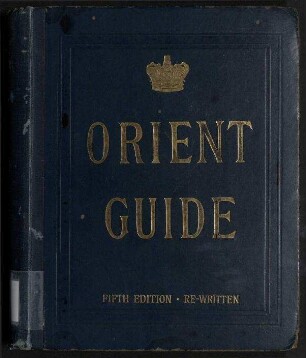 Orient Line Guide - Chapters for Travellers by Sea and by Land.